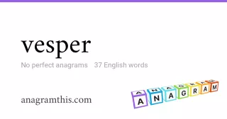 vesper - 37 English anagrams