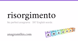 risorgimento - 597 English anagrams