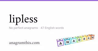 lipless - 47 English anagrams