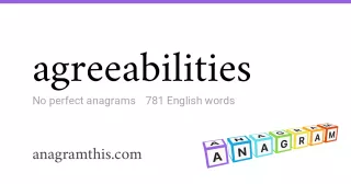 agreeabilities - 781 English anagrams