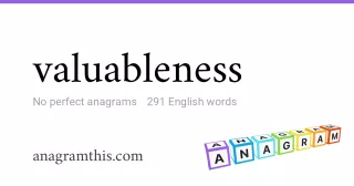 valuableness - 291 English anagrams