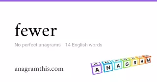 fewer - 14 English anagrams