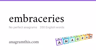 embraceries - 350 English anagrams