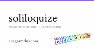 soliloquize - 70 English anagrams