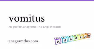 vomitus - 45 English anagrams