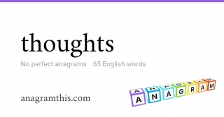 thoughts - 65 English anagrams