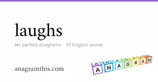 laughs - 39 English anagrams