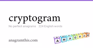 cryptogram - 224 English anagrams