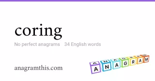 coring - 34 English anagrams