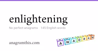 enlightening - 145 English anagrams