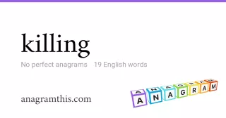 killing - 19 English anagrams