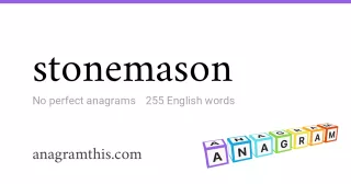 stonemason - 255 English anagrams