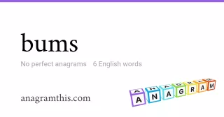 bums - 6 English anagrams