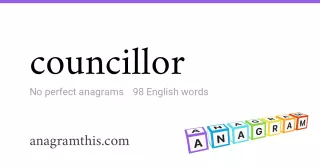 councillor - 98 English anagrams