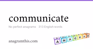 communicate - 313 English anagrams