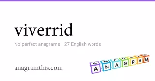 viverrid - 27 English anagrams