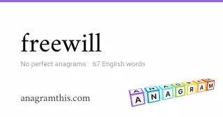 freewill - 67 English anagrams