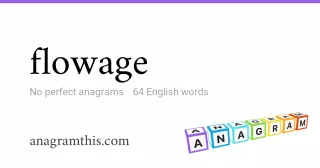 flowage - 64 English anagrams