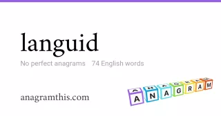 languid - 74 English anagrams