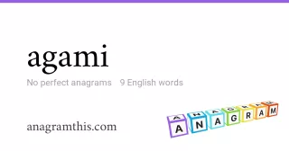 agami - 9 English anagrams