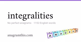 integralities - 1,152 English anagrams