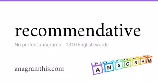 recommendative - 1,310 English anagrams