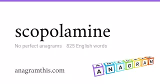 scopolamine - 825 English anagrams