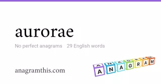 aurorae - 29 English anagrams
