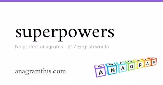 superpowers - 217 English anagrams