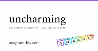 uncharming - 205 English anagrams