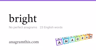 bright - 23 English anagrams