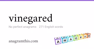 vinegared - 271 English anagrams