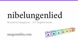 nibelungenlied - 277 English anagrams