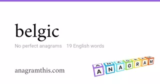 belgic - 19 English anagrams