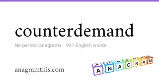 counterdemand - 941 English anagrams