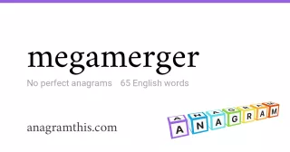 megamerger - 65 English anagrams