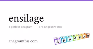 ensilage - 175 English anagrams