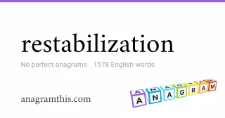 restabilization - 1,578 English anagrams