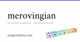 merovingian - 364 English anagrams