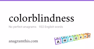 colorblindness - 932 English anagrams