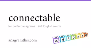 connectable - 268 English anagrams