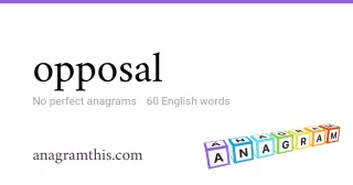 opposal - 60 English anagrams