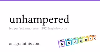 unhampered - 292 English anagrams