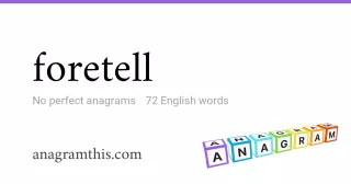 foretell - 72 English anagrams