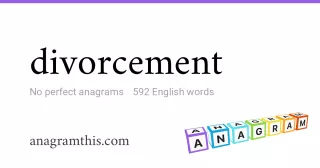 divorcement - 592 English anagrams