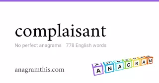 complaisant - 778 English anagrams