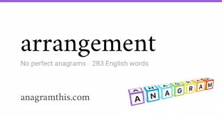 arrangement - 283 English anagrams