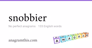 snobbier - 133 English anagrams