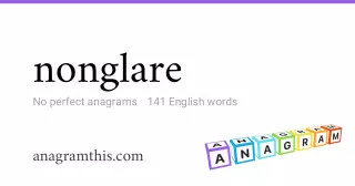 nonglare - 141 English anagrams