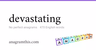 devastating - 470 English anagrams